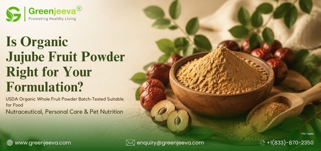 Is Organic Jujube Fruit Powder Right for Your Formulation?